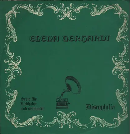 Elena Gerhardt - Discophilia