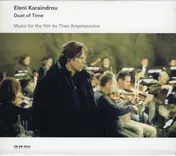 Eleni Karaindrou - Dust of Time: Music for the film by Theo Angelopoulos
