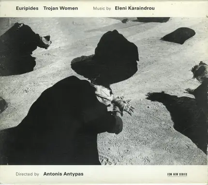 Eleni Karaindrou - Trojan Women