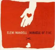 Eleni Mandell - Miracle of Five