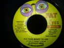 7inch Vinyl Single - Elephant Man , Chico - Put Your Money To Use / Ghetto Superstar