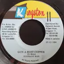 7inch Vinyl Single - Elephant Man - Gun A Bust Copper