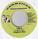 7inch Vinyl Single - Elephant Man / Kiprich - The X / Nah Live Like Queer