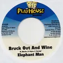 7inch Vinyl Single - Elephant Man / Nicky B - Bruck Out And Wine / I Only Want To Love You