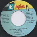 7inch Vinyl Single - Elephant Man - Shouldn't Disrespect