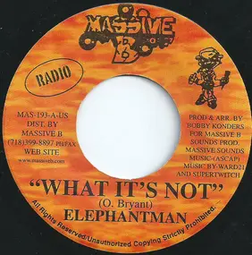 Elephant Man - What It's Not