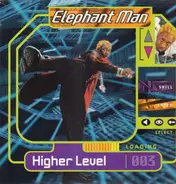 Elephant Man - Higher Level
