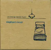 CD - Elephant Micah - Low Energy Dance Music - Digisleev