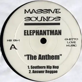 Elephant Man - The Anthem