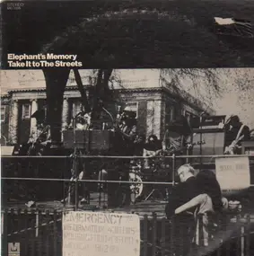 Elephants Memory - Take It to the Streets