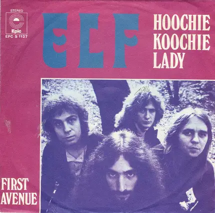 Elf - Hoochie Koochie Lady / First Avenue