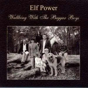 Elf Power - Walking With the Beggar..