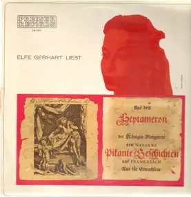 Elfe Gerhart - Elfe Gerhart liest aus dem Heptameron