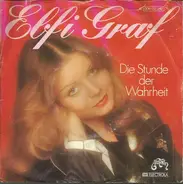 Elfi Graf - Die Stunde der Wahrheit