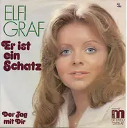 Elfi Graf - Er Ist Ein Schatz