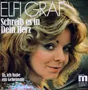7inch Vinyl Single - Elfi Graf - Schreib Es In Dein Herz