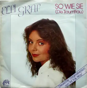 elfi graf - So Wie Sie (Die Traumfrau)