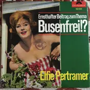 Elfie Pertramer - Ernsthafter Beitrag Zum Thema Busenfrei!?