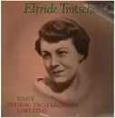 LP - Elfride Trötschel - singt Dvorak, Tschaikowsky, Lortzing