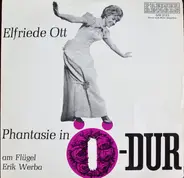 Elfriede Ott - Phantasie in Ö-dur