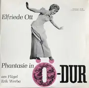 LP - Elfriede Ott - Phantasie In Ö-Dur