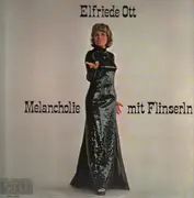 Double LP - Elfriede Ott - Melancholie mit Flinserln