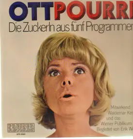 Elfriede Ott - OttPourri - die Zuckerln aus fünf Programmen