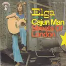 7inch Vinyl Single - Elga - Cajun Man