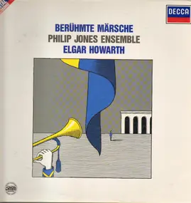 Elgar Howarth - Berühmte Märsche