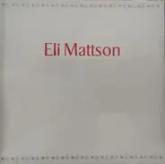 Eli Mattson - Eli Mattson