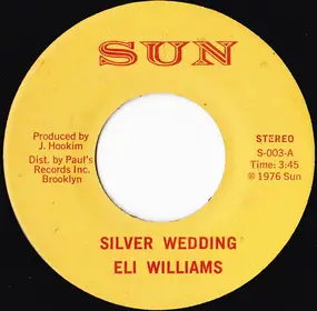 Eli Williams - Silver Wedding