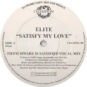 The Elite - Satisfy My Love