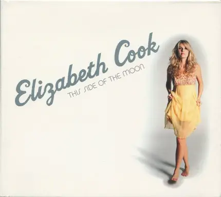 Elizabeth Cook - This Side of the Moon