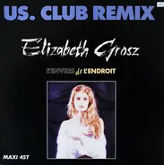 Elizabeth Grosz - L'Envers De L'Endroit (US. Club Remix)