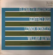 Elizabeth Maconchy / Geoffrey Bush / Lennox Berkeley / William Alwyn - Proud Thames / Music For Orchestra / Symphony No.1 / Four Elizabethan Dances