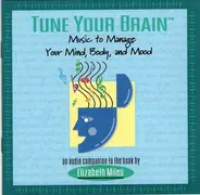 Elizabeth Miles - Music To Manage Your Mind, Body, And Mood