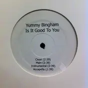 Elizabeth 'Yummy' Bingham - Is It Good To You