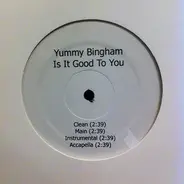 Elizabeth 'Yummy' Bingham - Is It Good To You