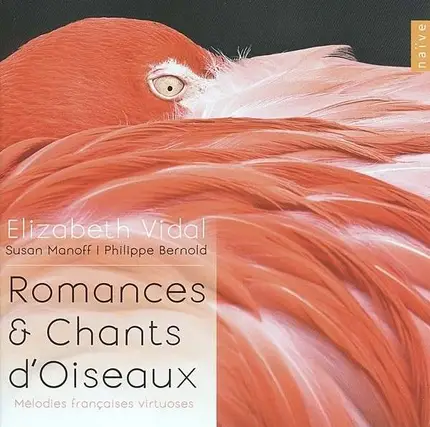 Elizabeth/Manoff,Susan/Bernold,Philippe Vidal - Romances & Chants d'oiseaux