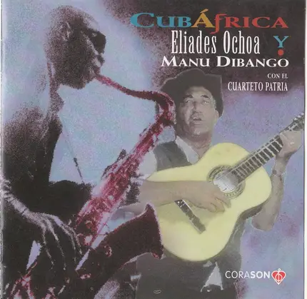 Eliades Ochoa Y Manu Dibango Con El Cuarteto Patria - CubÁfrica