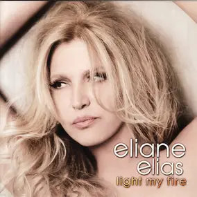 Eliane Elias - Light My Fire