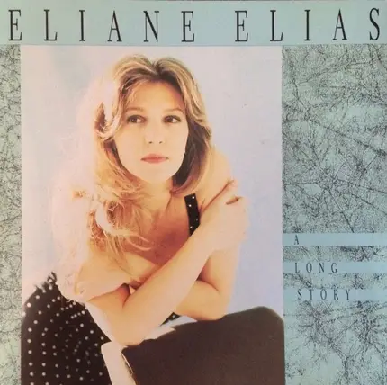 Eliane Elias - A Long Story