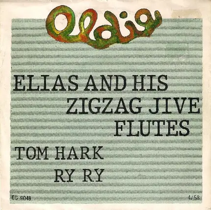 Elias & His ZigZag Jive Flutes - Tom Hark / Ry Ry