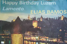Elias Bamos - Happy Birthday Luzern