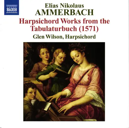 Ammerbach - Harpsichord Works From The Tabulaturbuch (1571)
