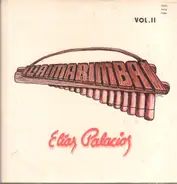 Elias Palacios - Marimba De Elias Palacios Vol. 2