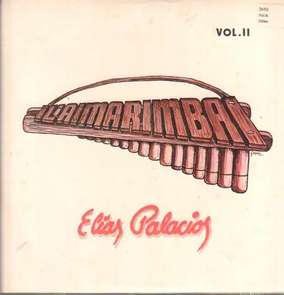 Elias Palacios - Marimba De Elias Palacios Vol. 2
