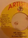 7inch Vinyl Single - Elijah Prophet - Mr.Badman