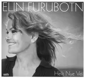 ELIN FURUBOTN - Heilt Nye Vei