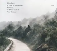 Elina Duni , Rob Luft , Matthieu Michel , Fred Thomas - A Time To Remember